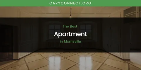 Morrisville's Best Apartment