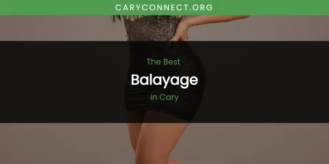 The Absolute Best Balayage in Cary
