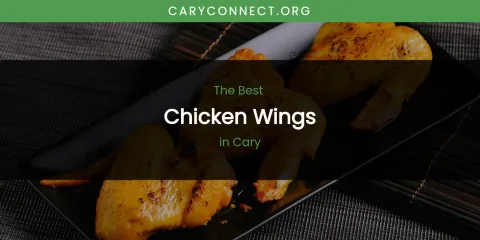 The Absolute Best Chicken Wings in Cary