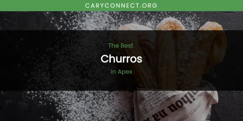 The Absolute Best Churros in Apex