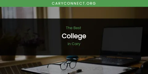 The Absolute Best College in Cary