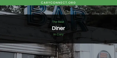 The Absolute Best Diner in Cary