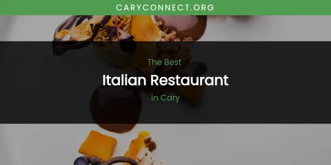 The Absolute Best Italian Restaurant in Cary