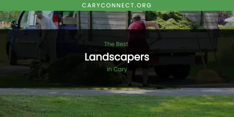 The Absolute Best Landscapers in Cary