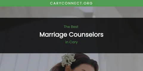 The Absolute Best Marriage Counselors in Cary