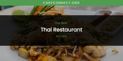 The Absolute Best Thai Restaurant in Cary