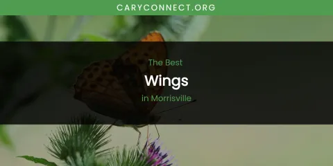 Morrisville's Best Wings